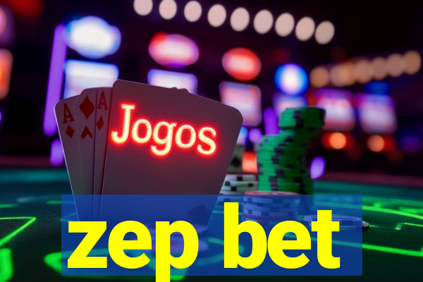 zep bet